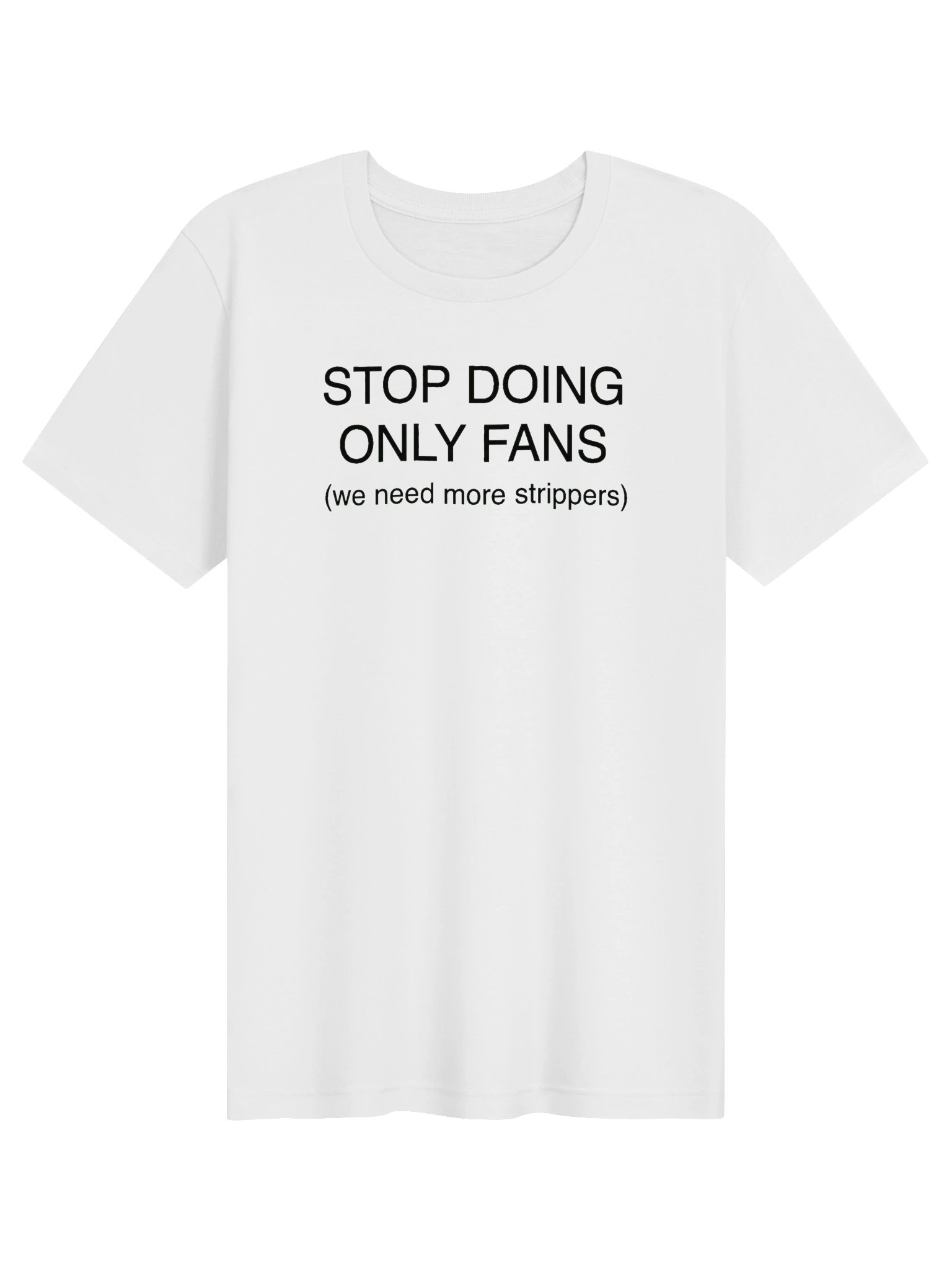 We Need More Strippers Tee product image (1)
