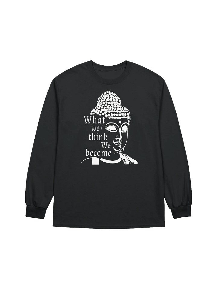 What We Think We Become Long-Sleeve T-Shirt - white print product image (1)