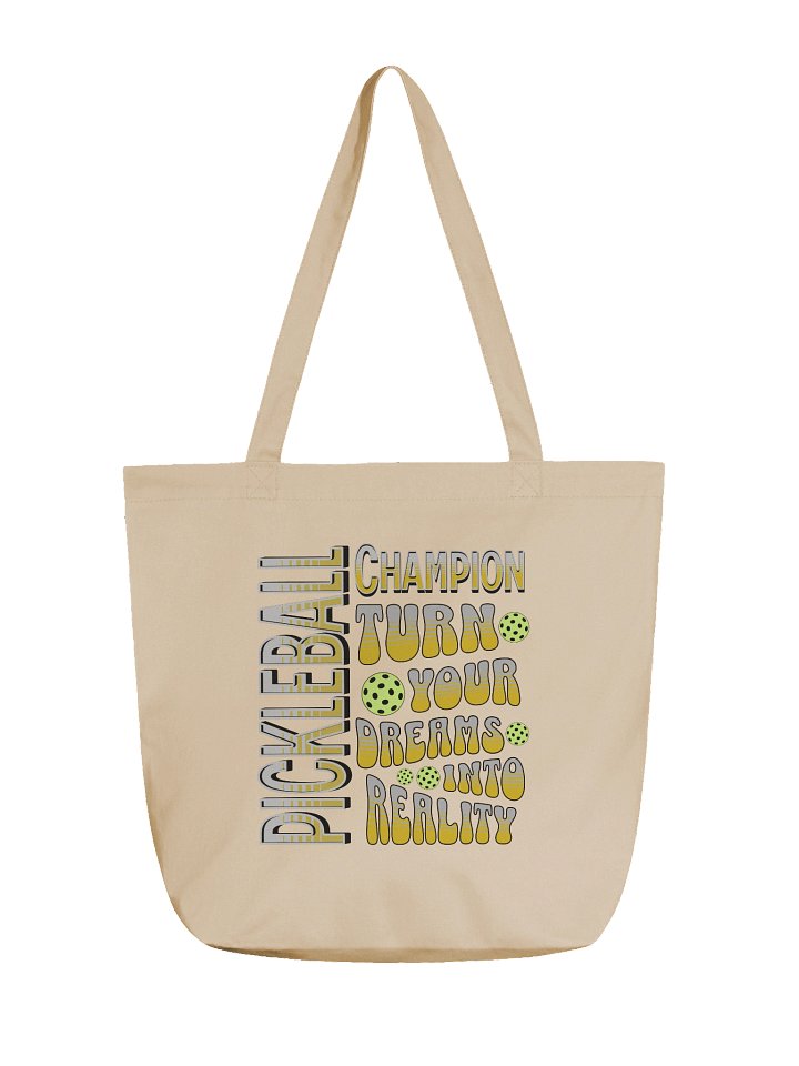 Pickleball Champion Turn Your Dreams Into Reality Tote Bag product image (5)