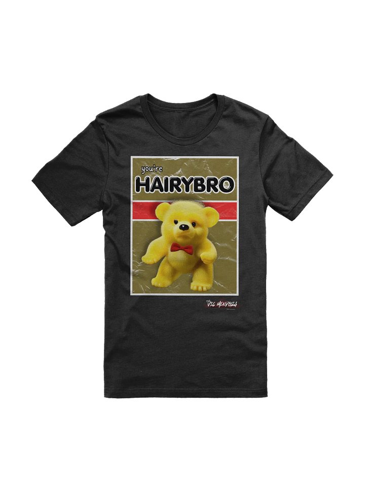 You're HAIRYBRO T-Shirt product image (1)