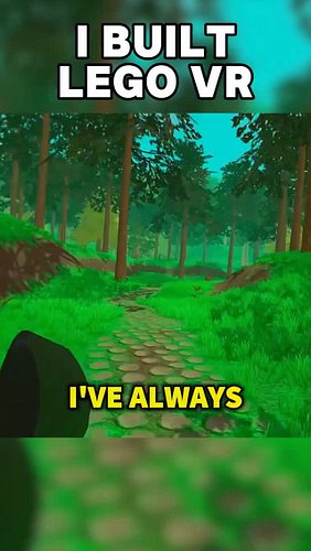 I built the LEGO VR game because nobody else would 🧱