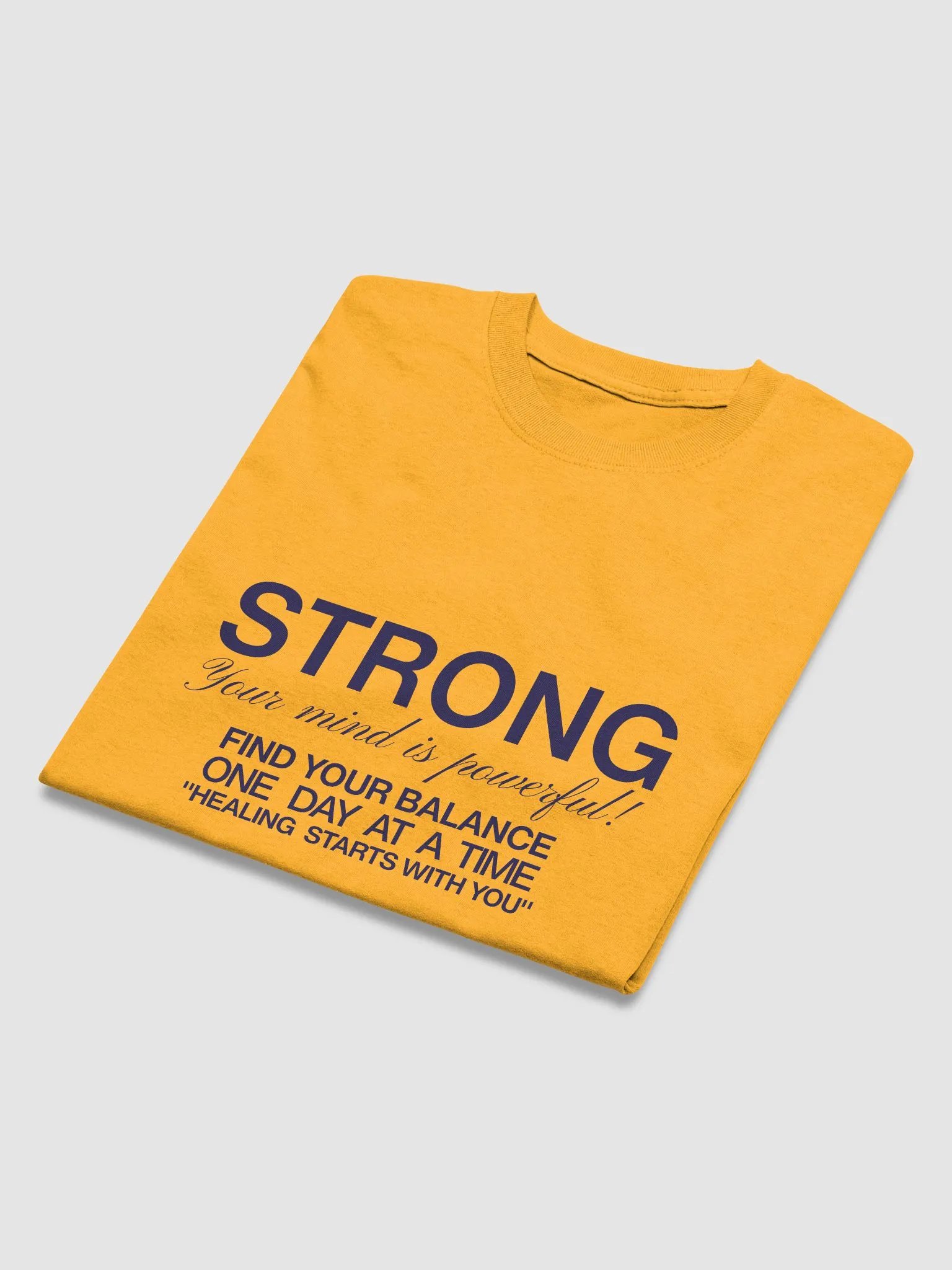STRONG,YOUR MIND IS POWERFUL,FIND YOUR BALANCE ONE DAY AT A TIME ,HEALING STARTS WITH YOU UNISEX T-SHIRT product image (10)
