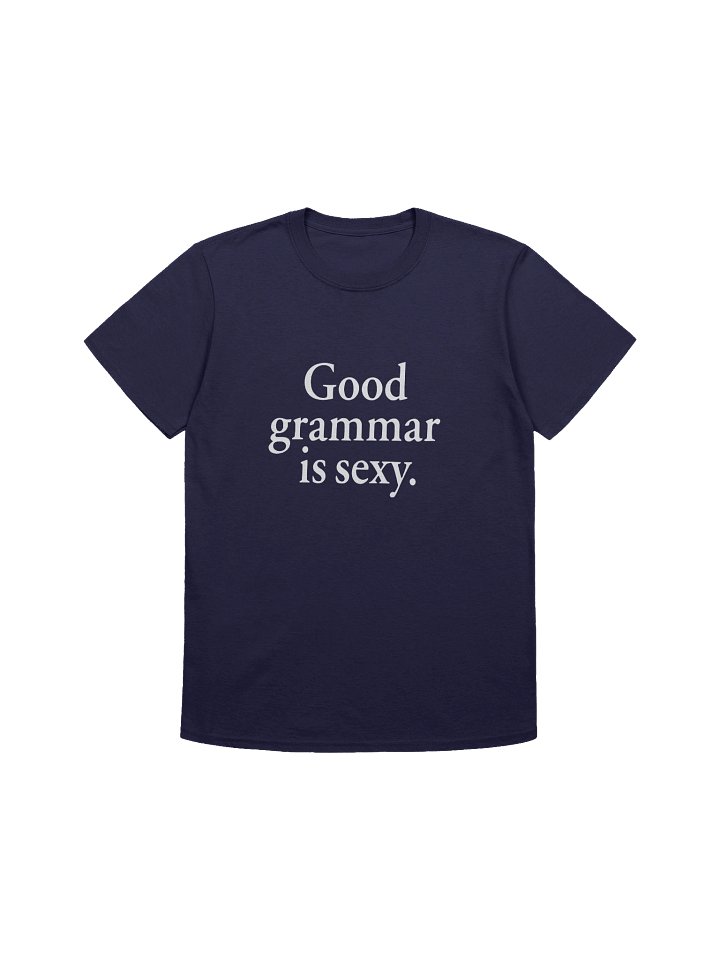Good Grammar Is Sexy Shirt product image (1)