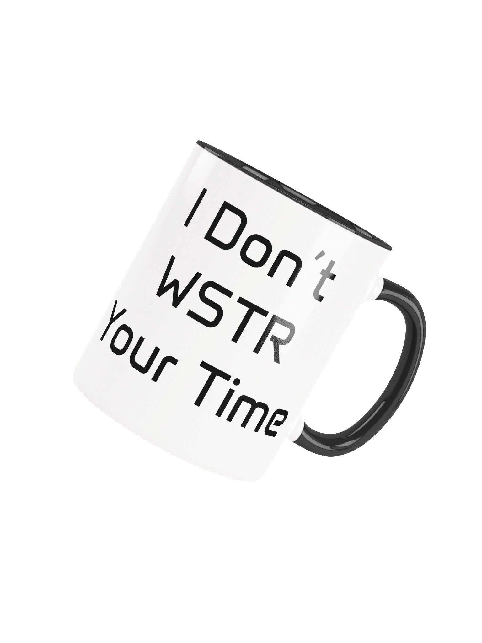 I Don't WSTR Your Time - Mug product image (67)