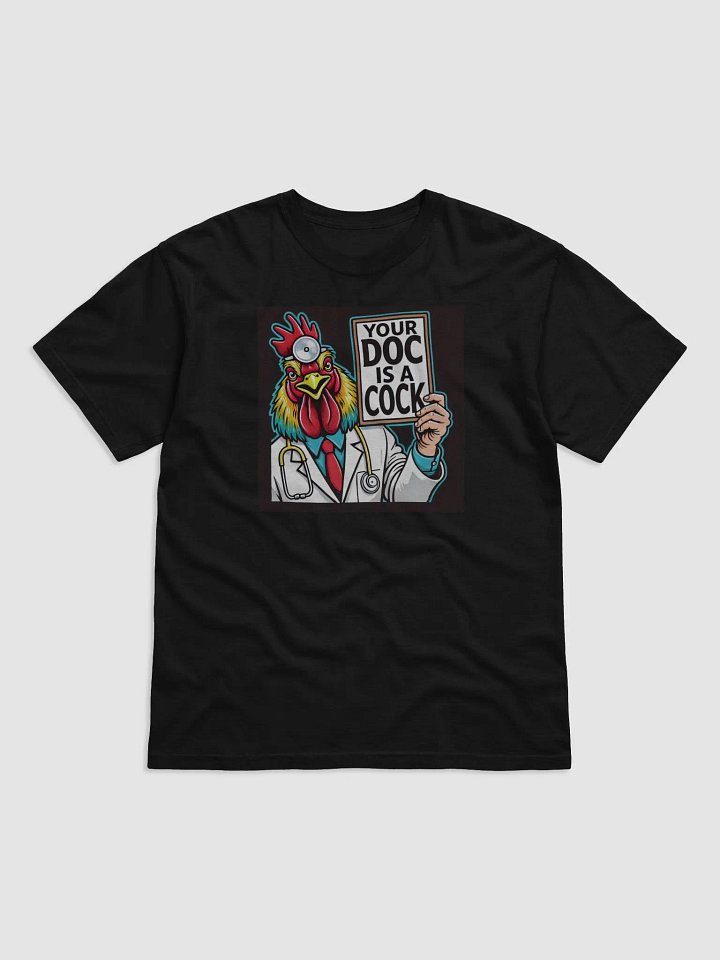 Your Doc Is A Cock product image (1)