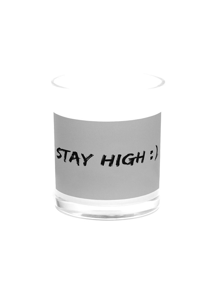 Stay High Soy Wax Candle In A Clear Glass Jar (Black Text) product image (1)