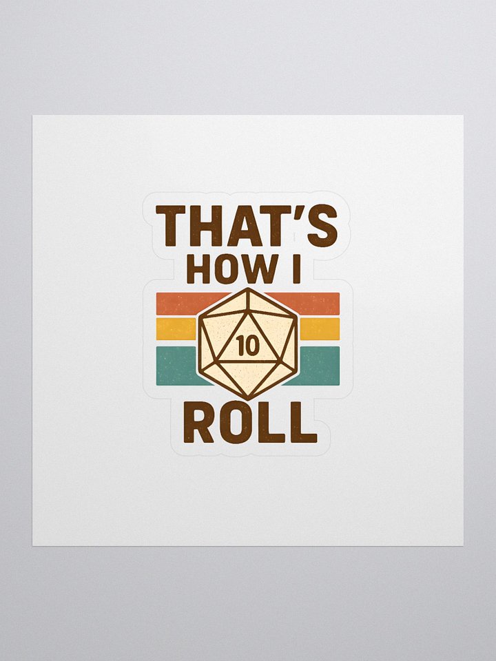 That's How I Roll Sticker product image (2)