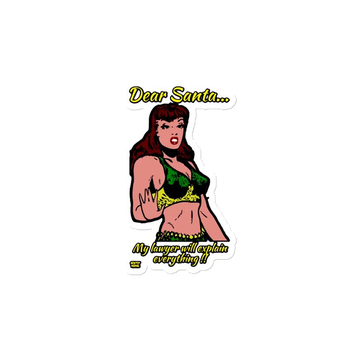 DEAR SANTA, MY LAWYER WILL EXPLAIN EVERYTHING!! product image (2)