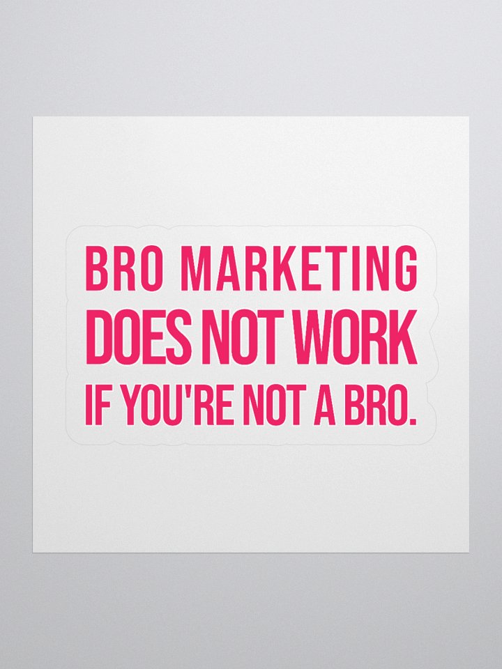 Bro Marketing Sticker product image (1)