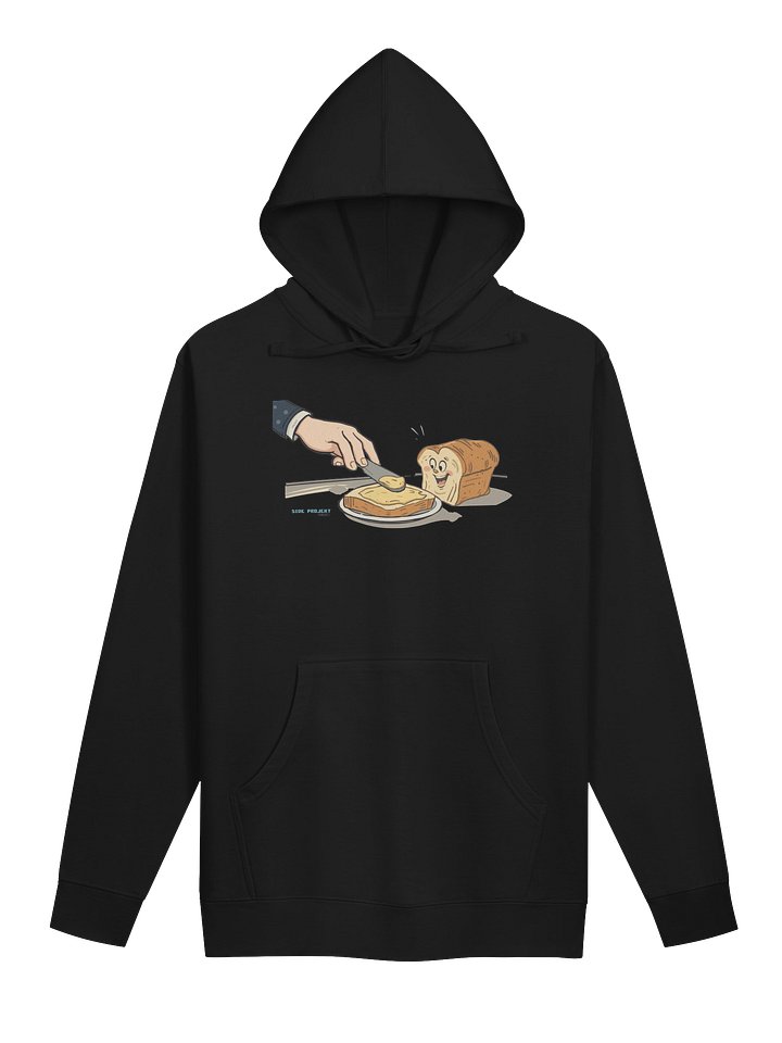 "Bread & Butter (of this weeks episode!)" Hoodie product image (3)