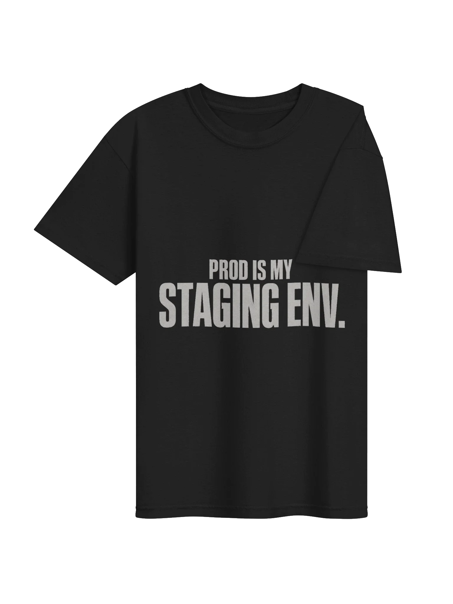Prod Is My Staging Tee — view 4