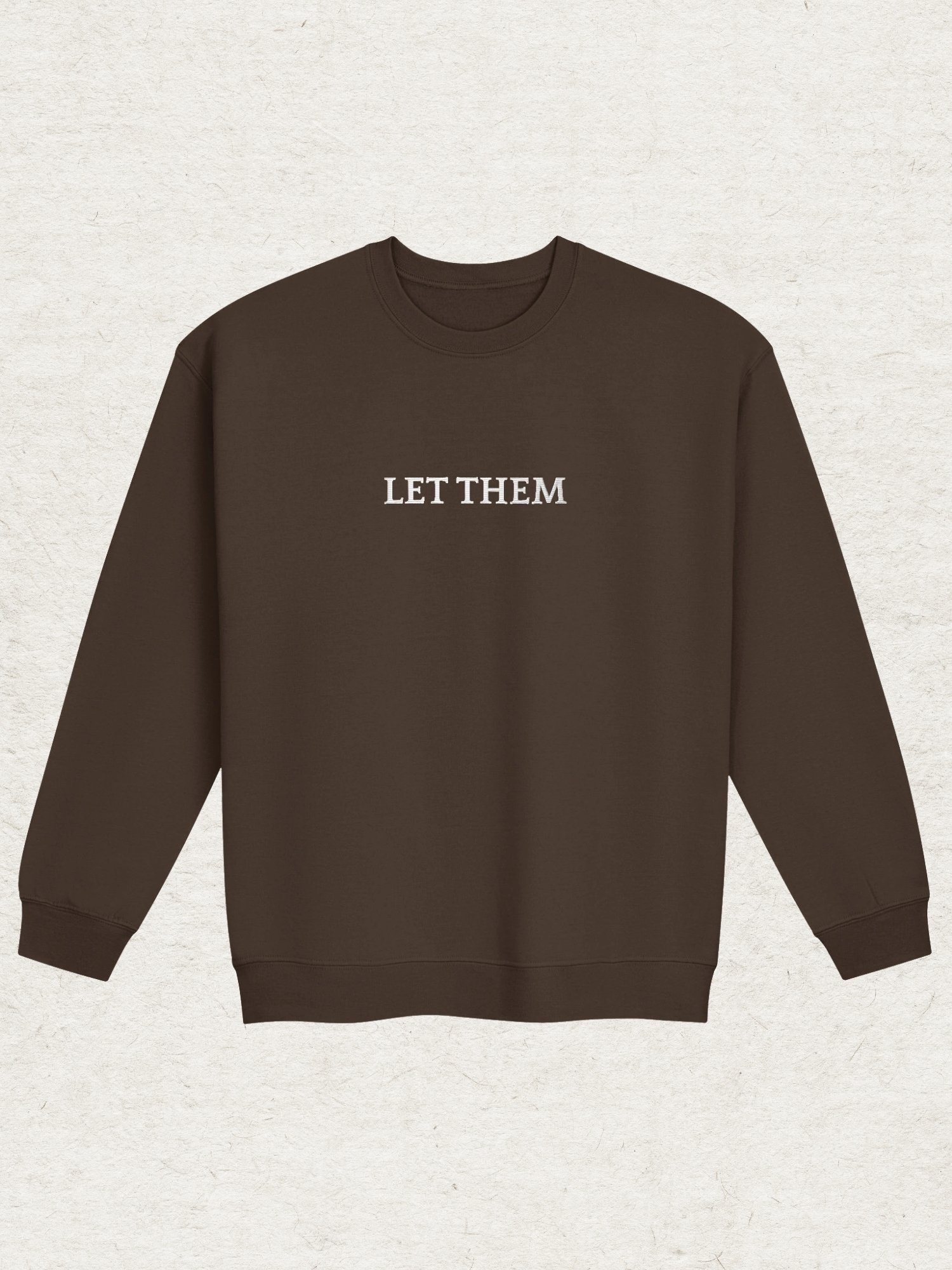 Let Them Sweatshirt product image (2)