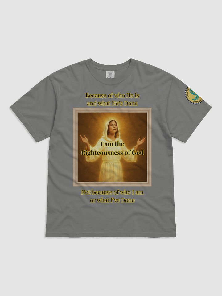 I am the Righteousness of God (Female) Comfort Colors Garment-Dyed Heavyweight T-Shirt Colors (3) product image (1)