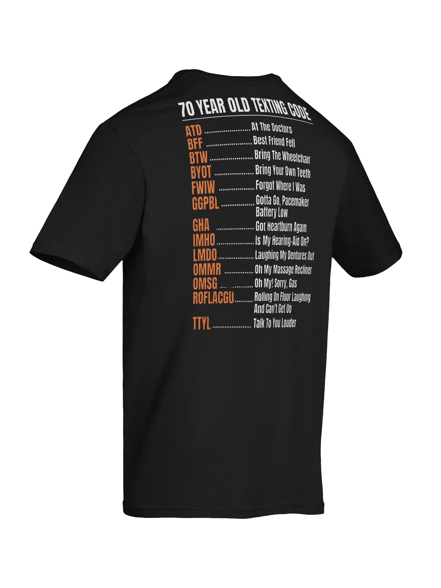 Funny 70 Year Old Texting Code T-Shirt - Humor Graphic Tee product image (39)