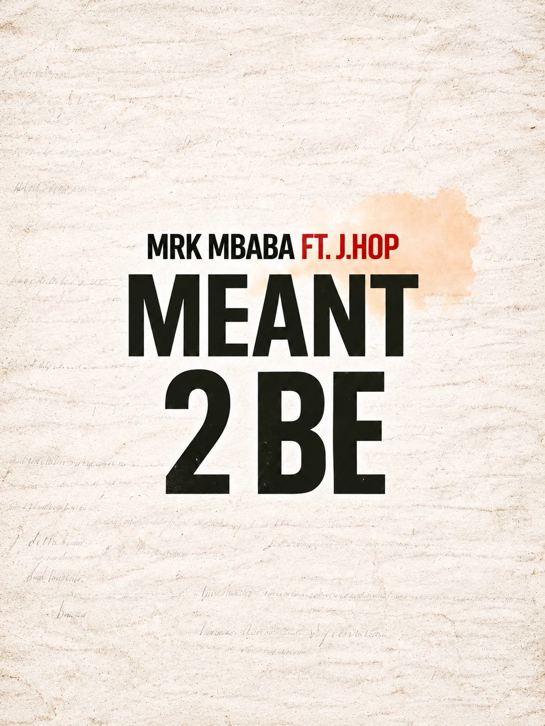 Meant 2 Be - Mrk Mbaba (Single) product image (1)