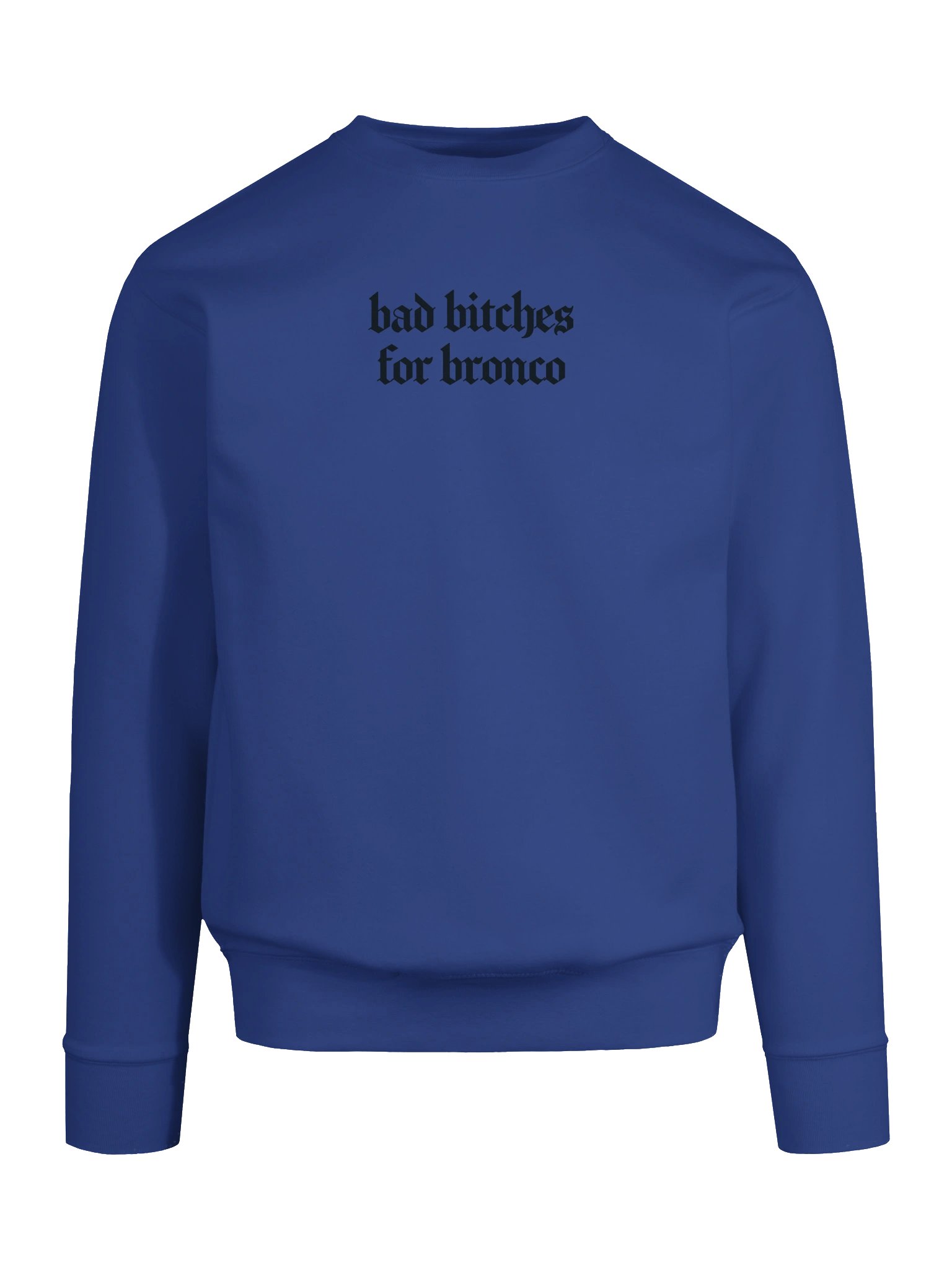 bad bitches for bronco crewneck product image (5)