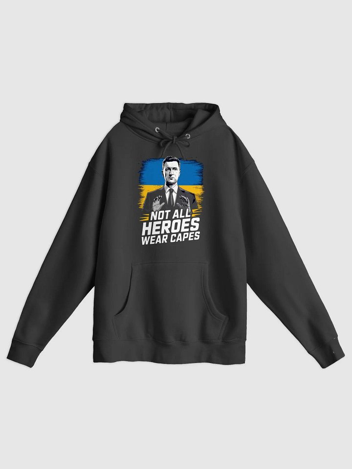 Not All Heroes Wear Capes - Volodymyr Zelensky | Support Ukraine Hoodie product image (2)