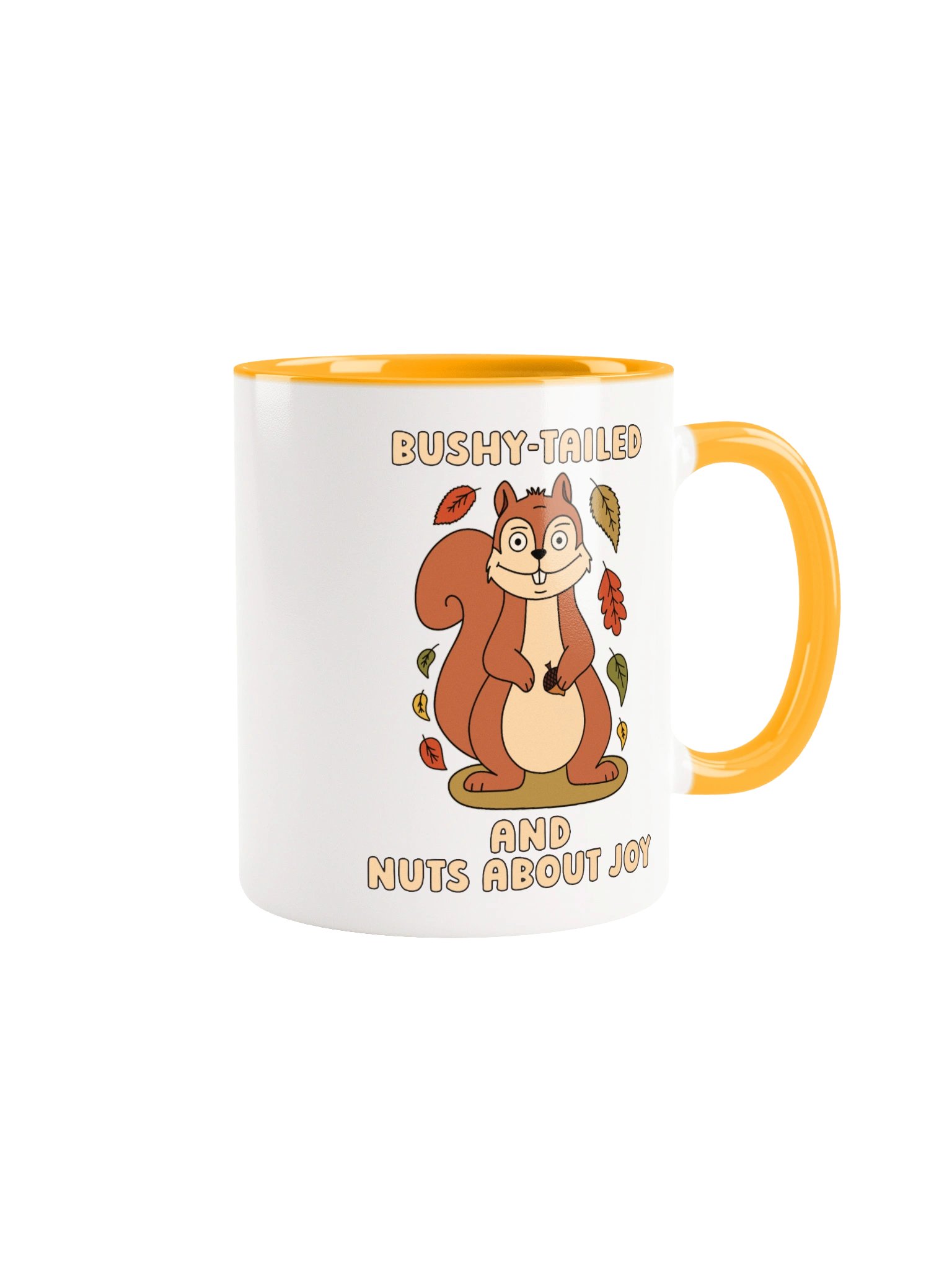 Bushy-Tailed And Nuts About Joy Cute Silly Funny Squirrel Mug product image (2)