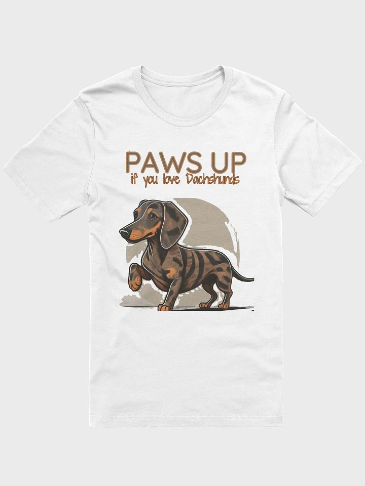 Paws Up if You Love Dachshunds T-Shirt product image (1)