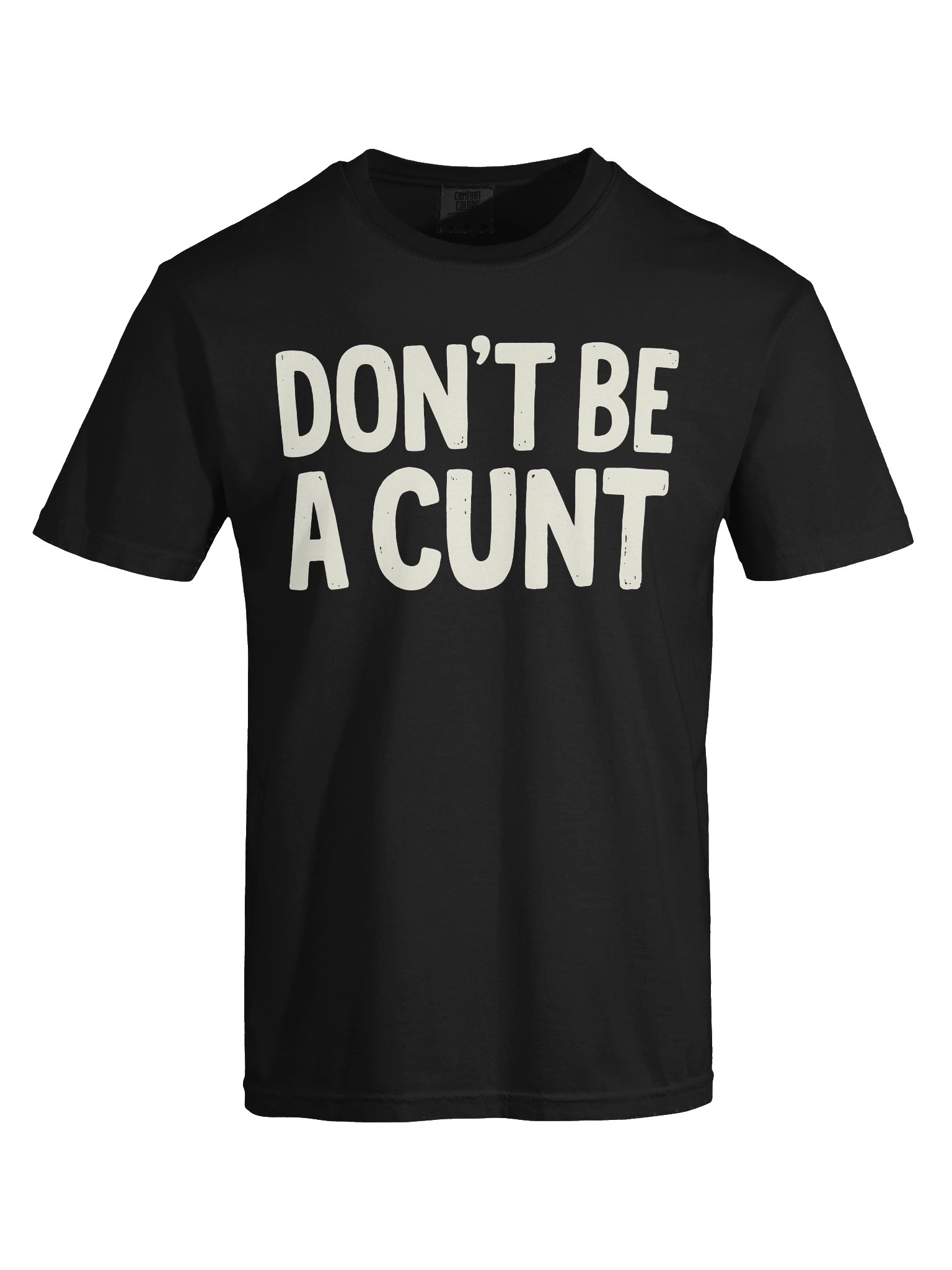 Don’t Be A Cunt product image (3)