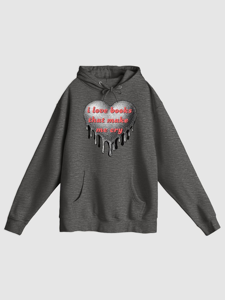 I <3 Books That Make Me Cry Hoodie product image (1)