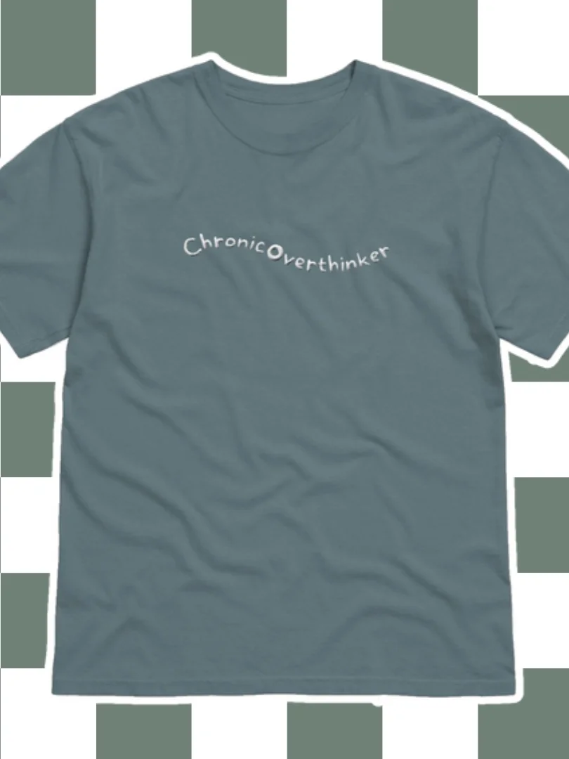 Chronic Overthinker tee product image (1)