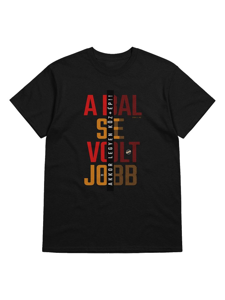A bal se volt jobb, akkor legyen köz+ÉP! Unisex Pamut Gildan Dizájn_EQALL.hu® Originals_Piros / Fekete / Nari product image (1)