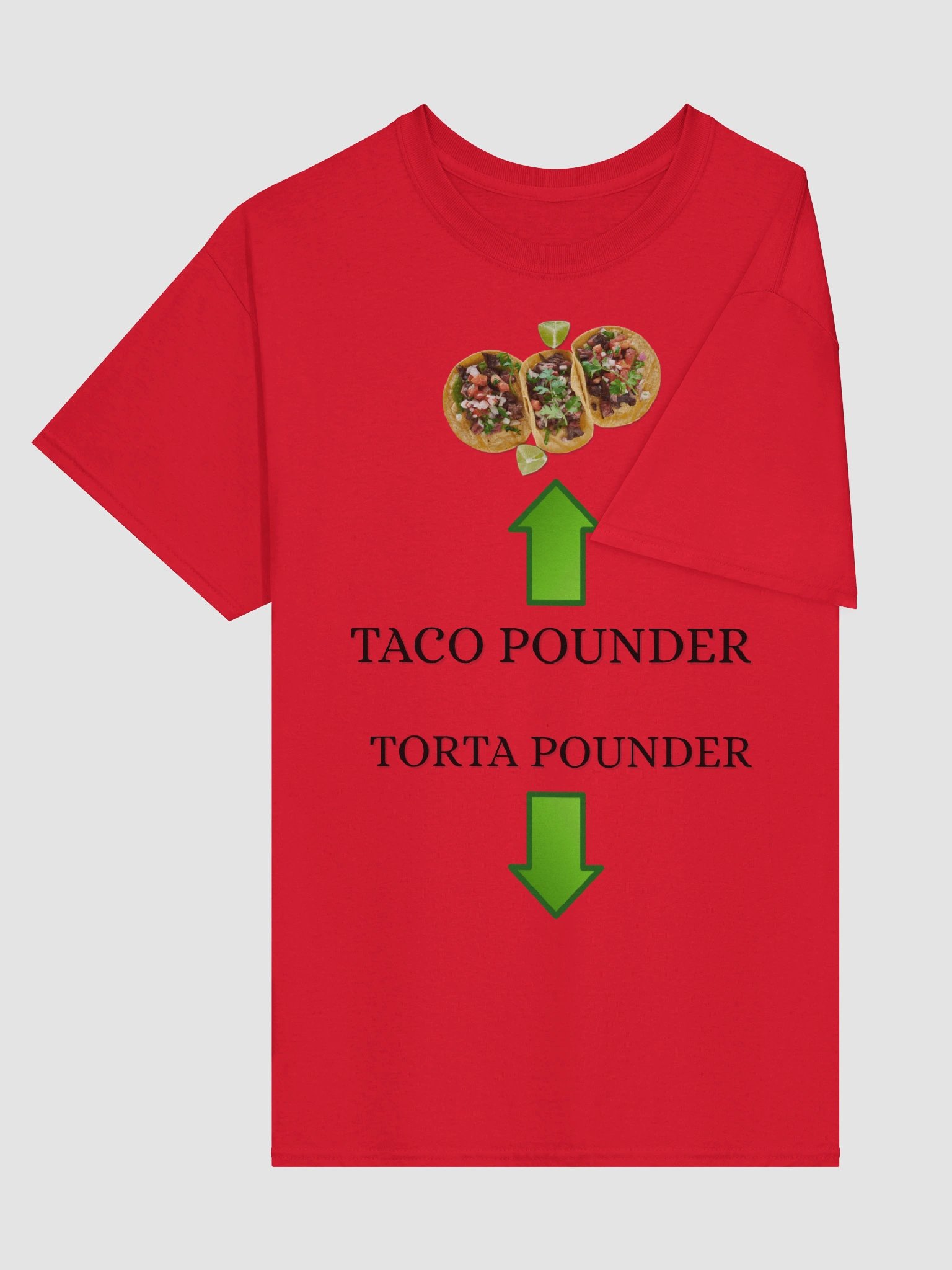 Taco Pounder Torta Pounder Shirt product image (6)