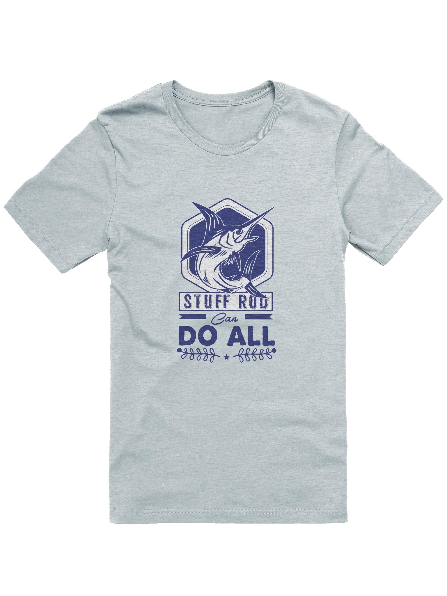 Stuff Rod Can Do All Fishing T-shirt product image (1)