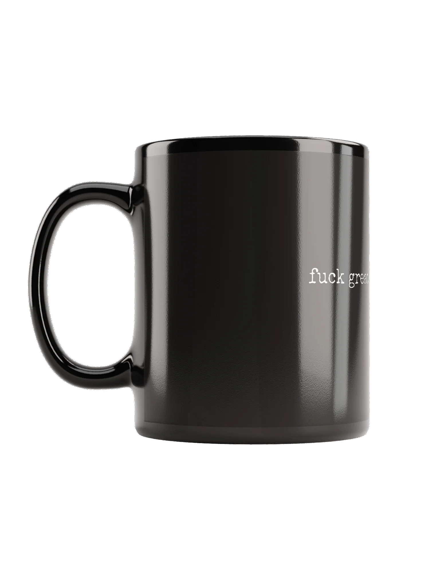"fuck great, be human" Mug product image (1)