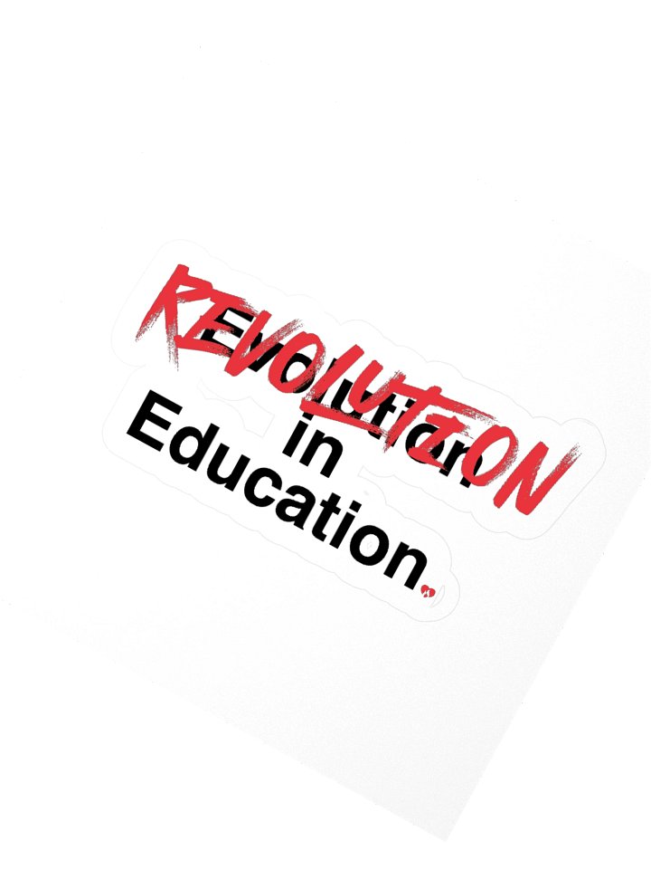 Revolution, not evolution, in Education - Stickers product image (5)