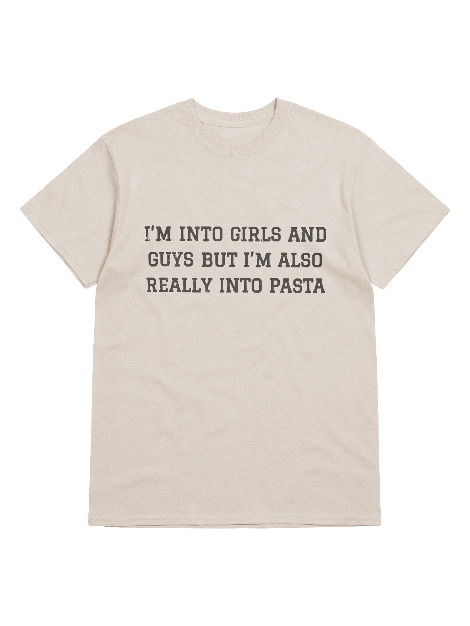 I’m Into Girls And Guys But I’m Also Really Into Pasta T-Shirt product image (2)