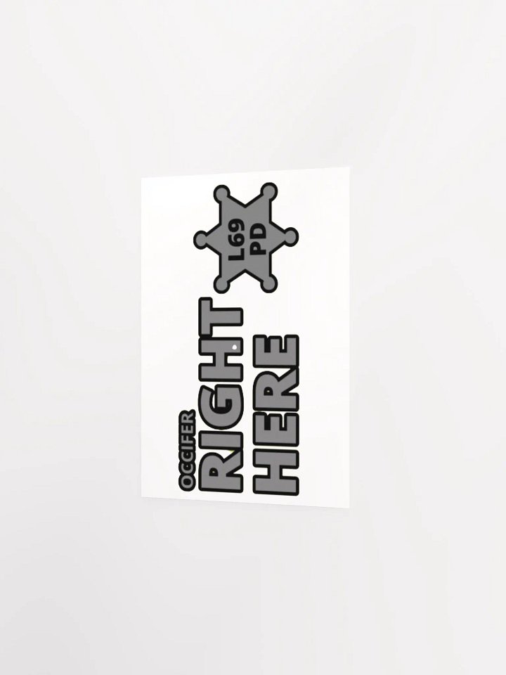 OCCIFER RIGHT HERE product image (2)