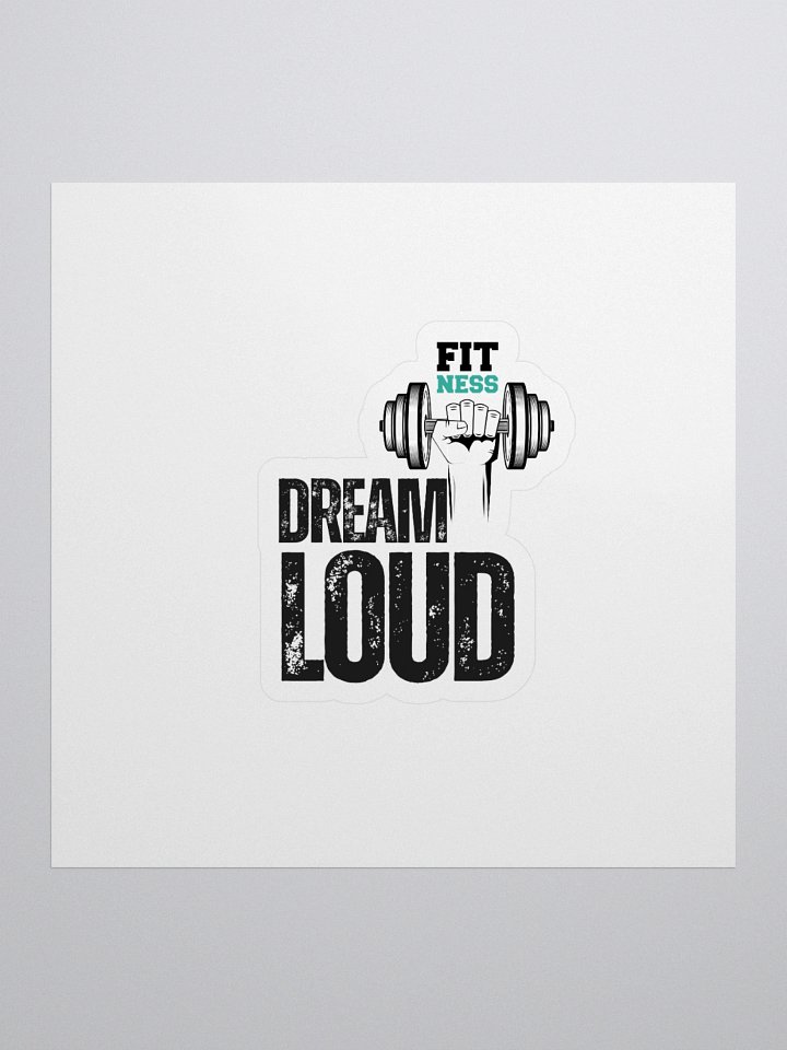 Dream Loud - Fitness - Sticker product image (1)
