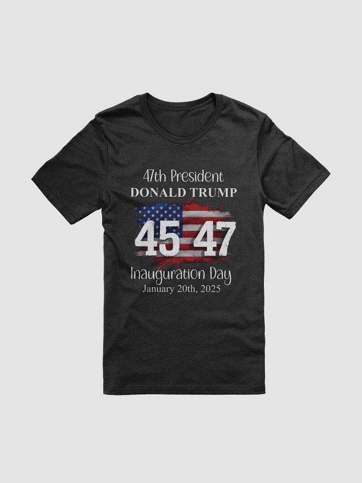 47th President Inauguration Day T-Shirt product image (1)