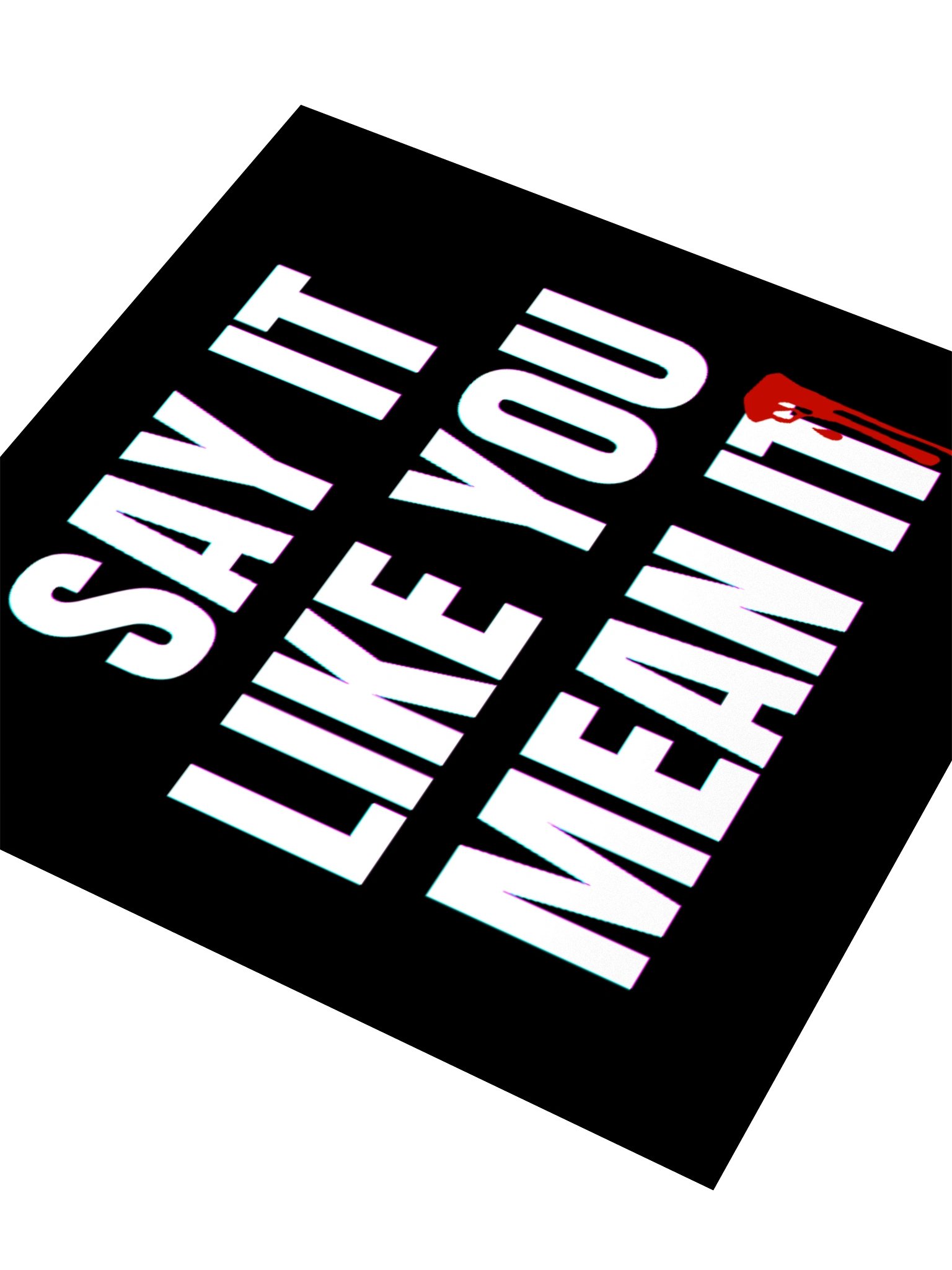 Say It Like You Mean It Sticker product image (8)