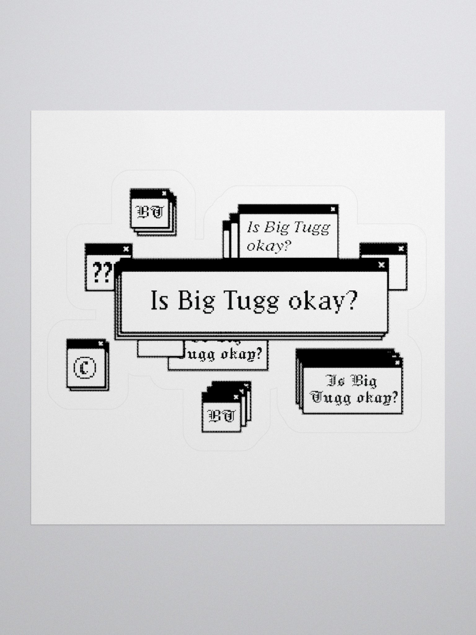 Is Big Tugg Okay Sticker product image (1)