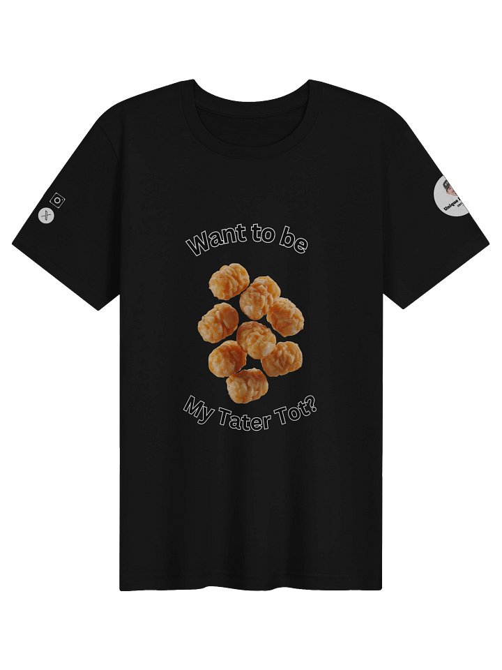 Want to Be My Tater Tot Women's T-Shirt product image (5)