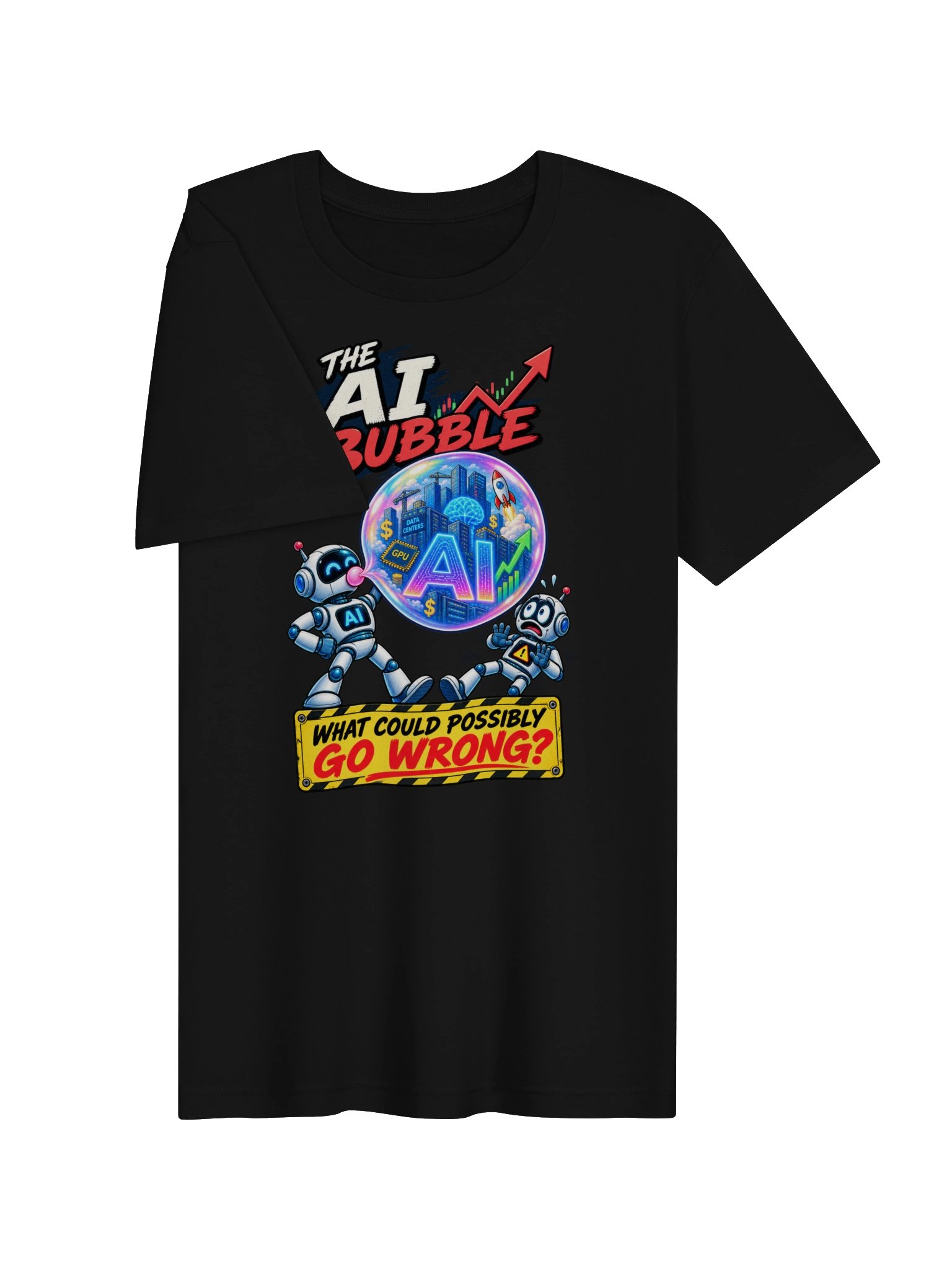 THE AI BUBBLE — What Could Possibly Go Wrong? product image (6)