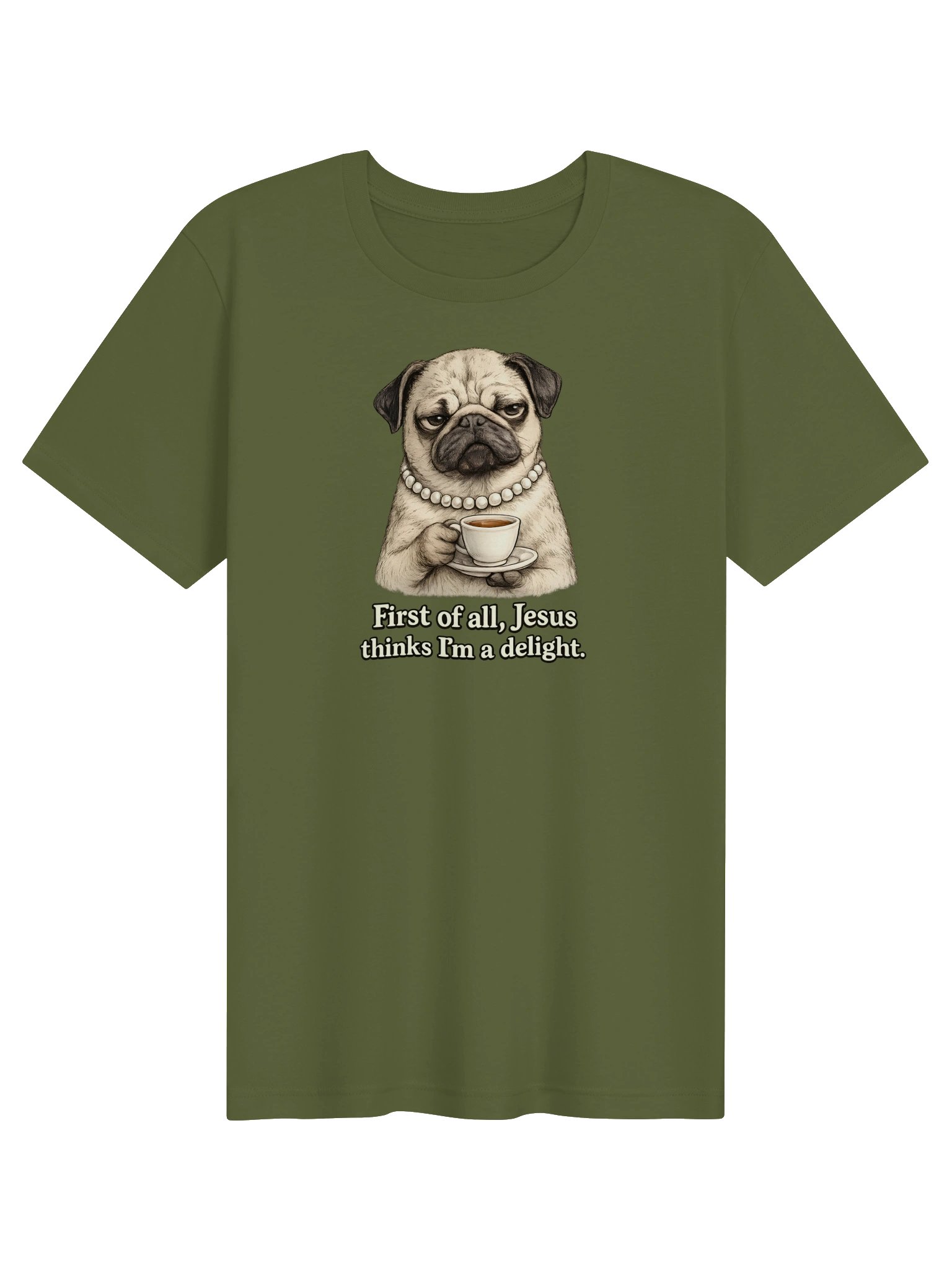 Funny Christian Dog Shirt, First of All Jesus Thinks I'm a Delight T-Shirt, Grumpy Pug Tee, Christian Humor Shirt, Bella Canvas SuperSoft Tee product image (2)