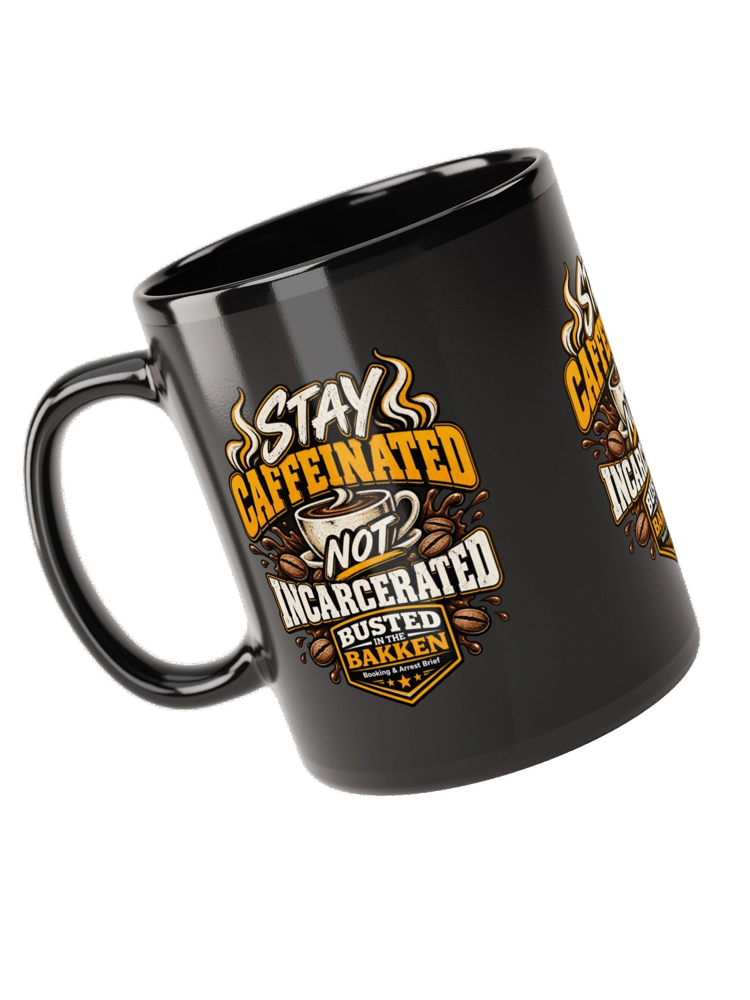 Stay Caffeinated Not Incarcerated product image (9)