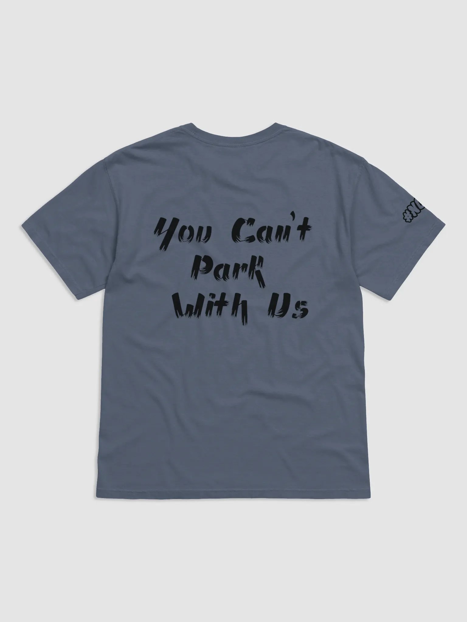 Can't Park with Us T-Shirt product image (8)