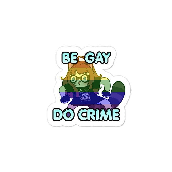 BE GAY, DO CRIME VINYL STICKER product image (1)