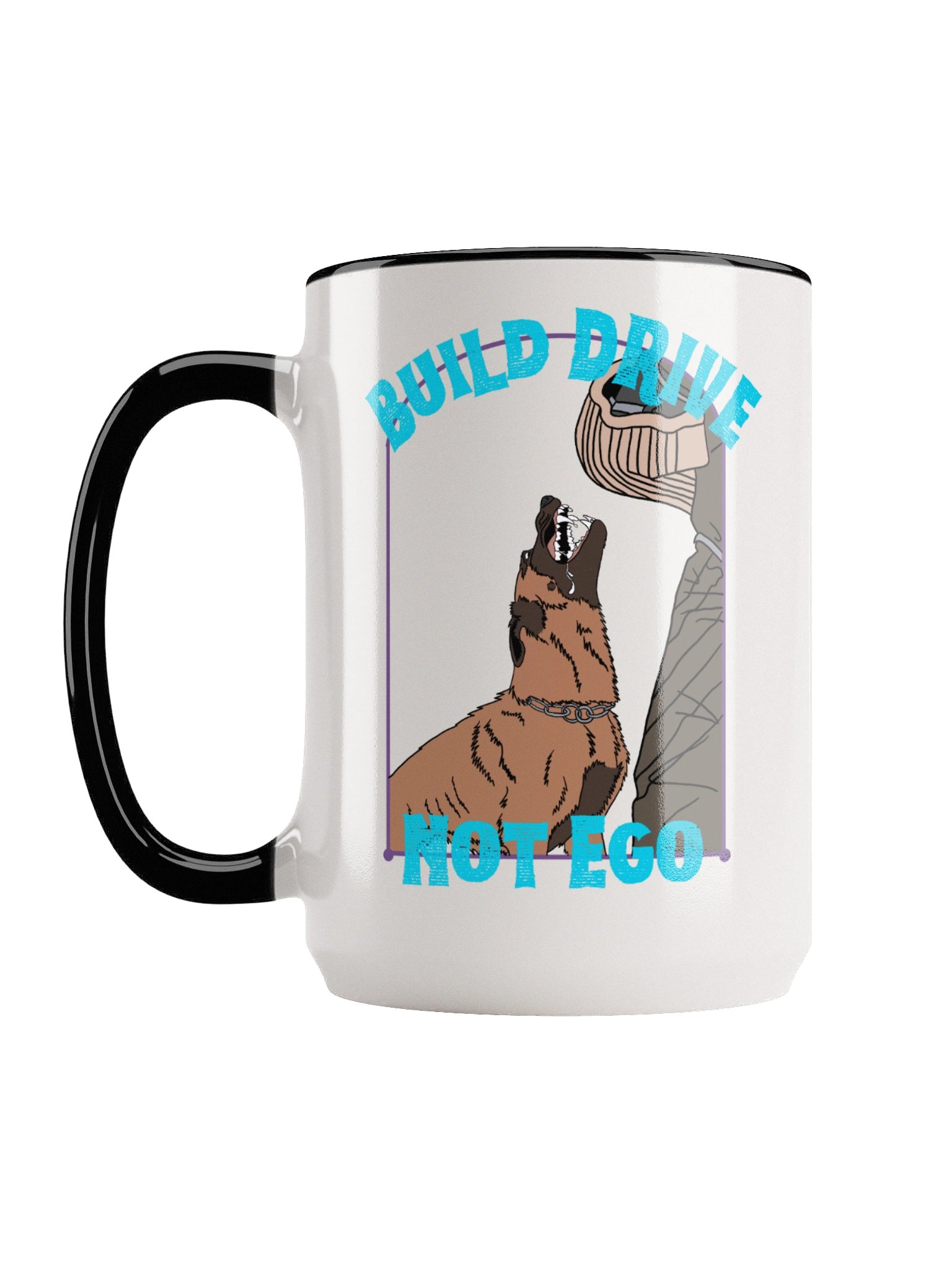 “Build Drive, Not Ego” 15oz Ceramic Coffee Mug product image (1)