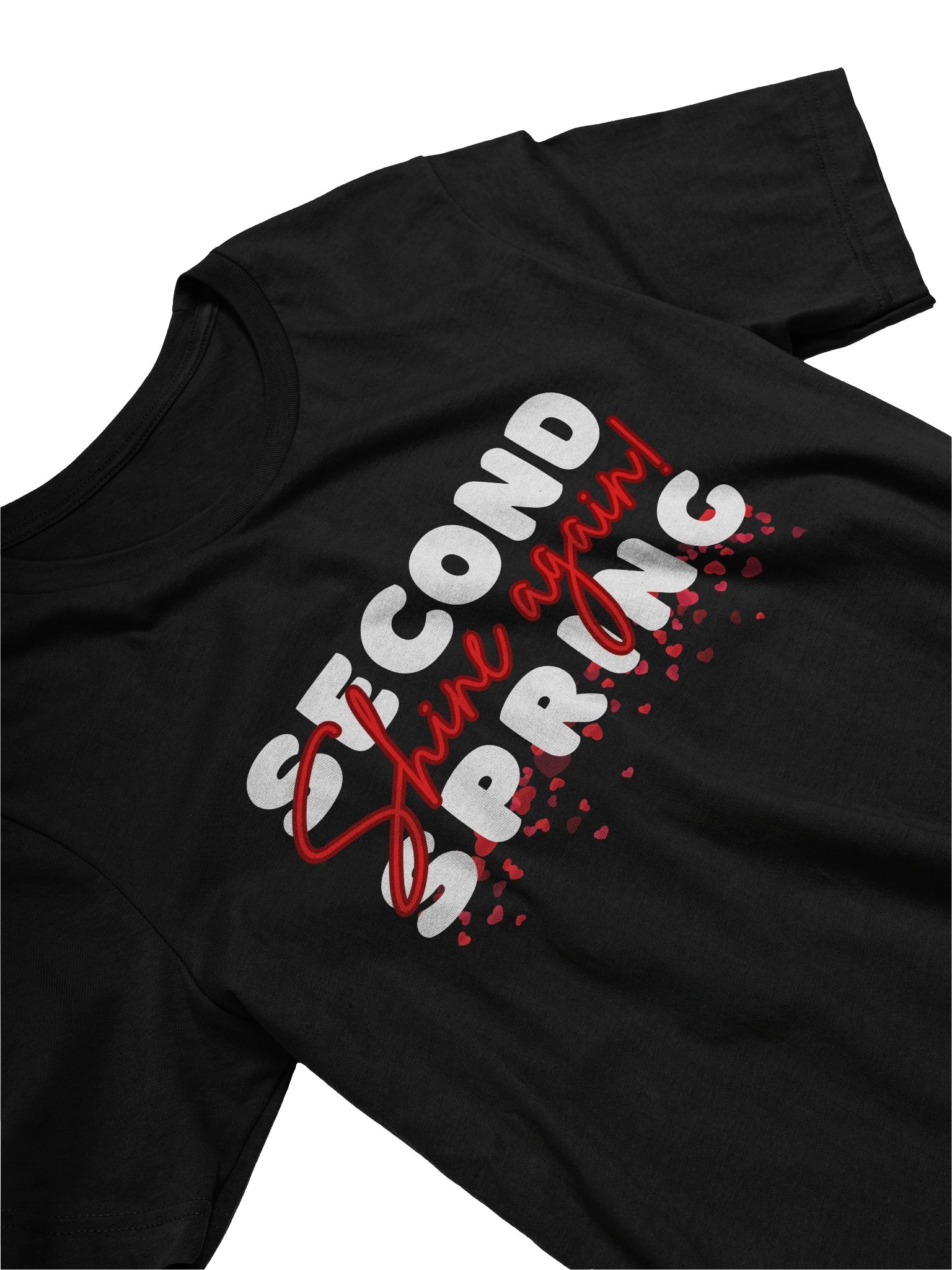 Second Spring – Shine Again! T-Shirt product image (1)