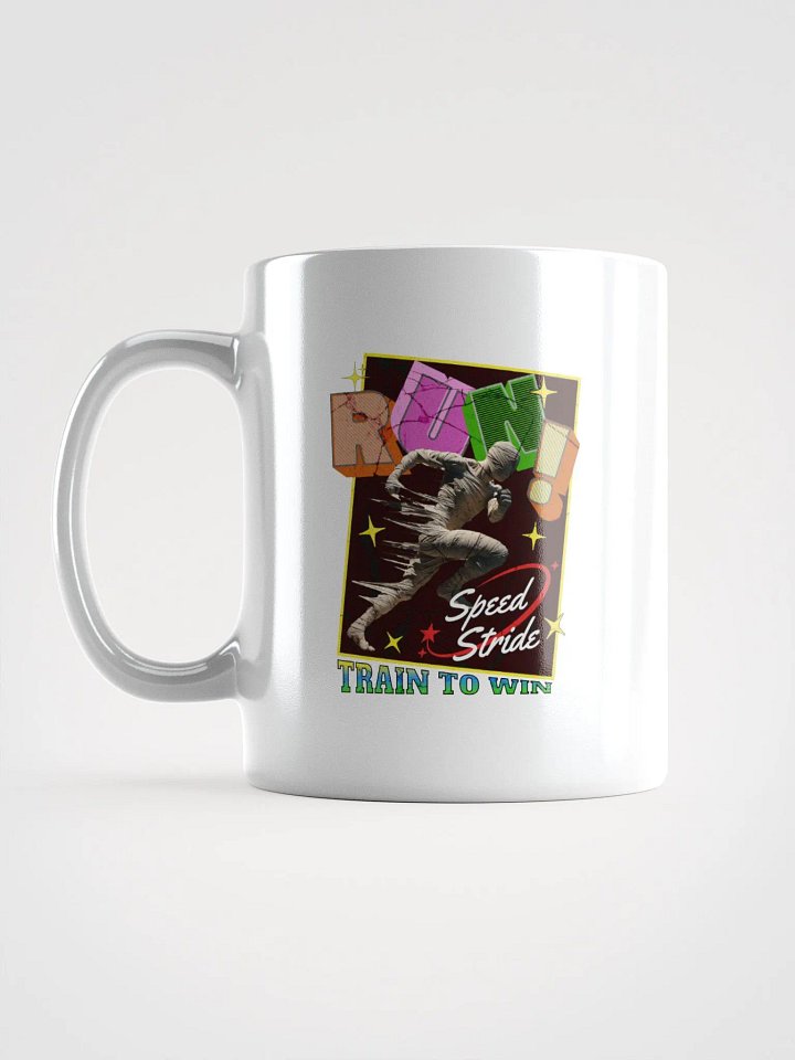 Train To Win Block Letters Run! Speed Stride Mummy Mug product image (1)
