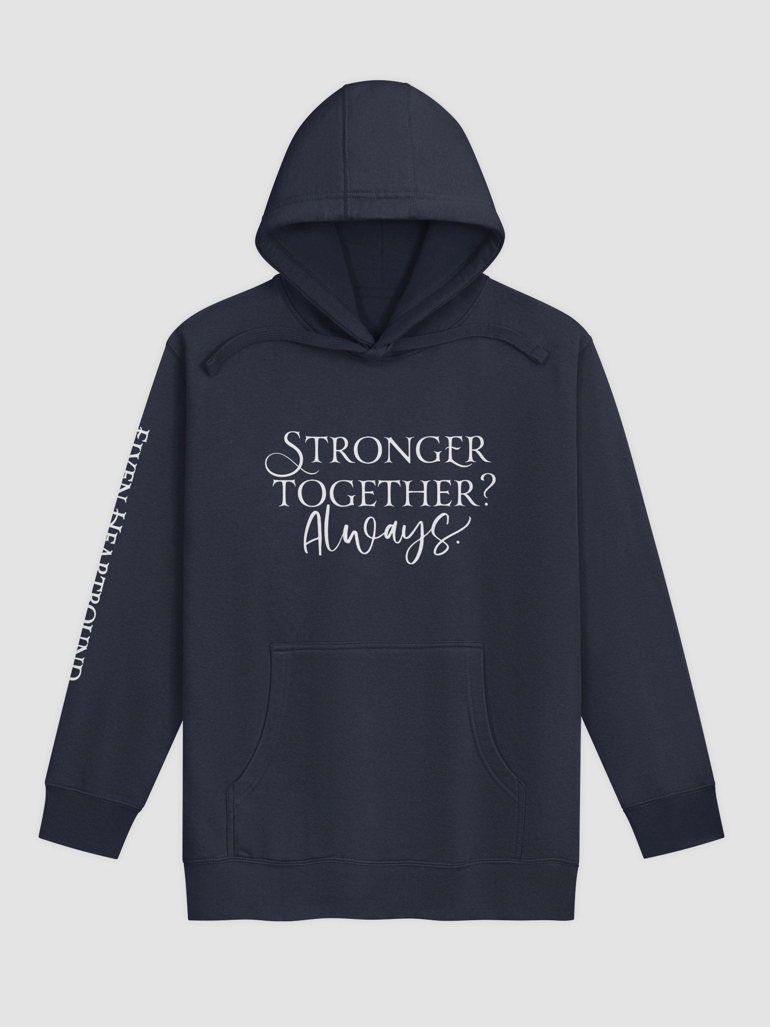 Elven Heartbound Hoodie (Tall)~ "Stronger Together? Always." product image (1)