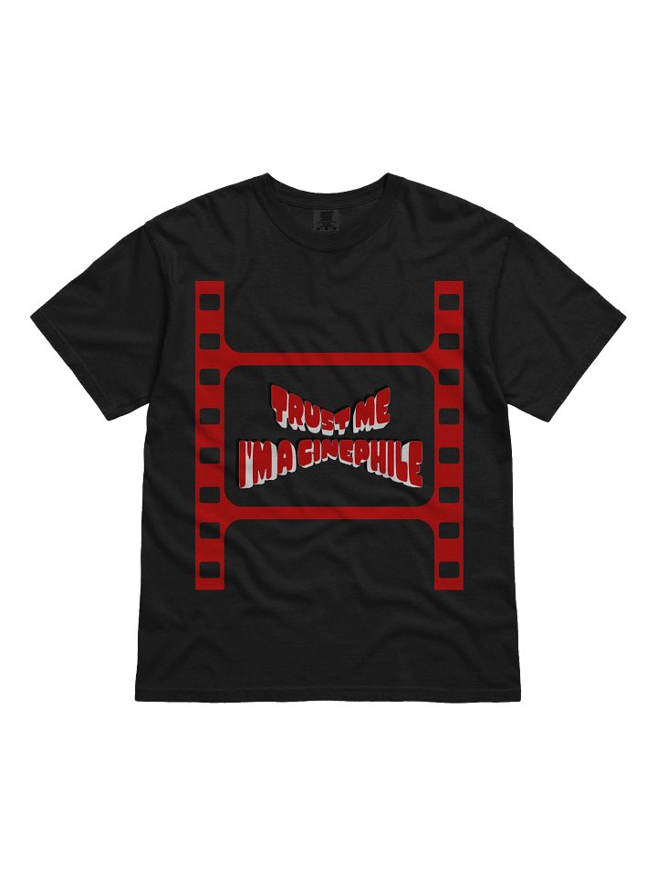 Trust Me I'm a Cinephile T-Shirt product image (1)