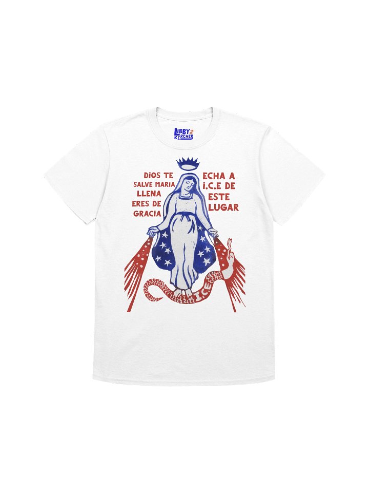 Dios Te Salve Maria - Echa A I.C.E (Unisex T-Shirt) product image (1)