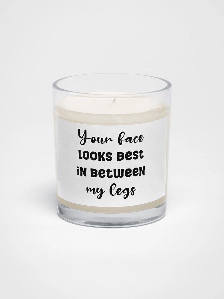Your face looks best in between my legs - Candle product image (1)